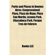 Parks and Plazas in Buenos Aires : Congressional Plaza, Plaz..., 9781156933626