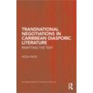 Transnational Negotiations in Caribbean Diasporic Literature..., 9780415873628