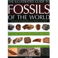 An Illustrated Guide to the Fossils of the World: A Comprehe..., 9781844763641