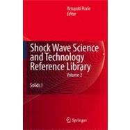 Shock Wave Science and Technology Reference Library Volume 2..., 9783540223641