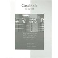 Casebook to accompany Foundations of Financial Management,9780073363646 Casebook to accompany Foundations of Financial Management,9780073363646
