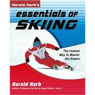 Essential of Skiing : The Fastest Way to Master the Slopes, 9781578263646