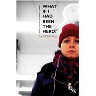 What If I Had Been the Hero? : Investigating Women's Cinema, 9781844573646