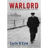 Warlord: A Life of Churchill at War, 1874-1945: Library Edit..., 9781433293658