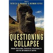 Questioning Collapse : Human Resilience, Ecological Vulnerab..., 9780521733663
