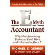 The E-Myth Accountant Why Most Accounting Practices Don't Wo..., 9780470503669