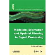 Modeling, Estimation and Optimal Filtration in Signal Proces..., 9780470393680