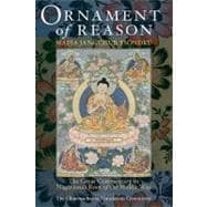 Ornament of Reason : The Great Commentary to Nagarjuna's Roo..., 9781559393683