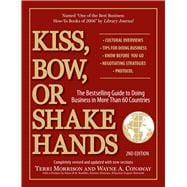 Kiss, Bow, or Shake Hands : The Bestselling Guide to Doing B..., 9781593373689