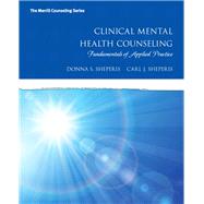 Clinical Mental Health Counseling Fundamentals of Applied Practice,9780137083701 Clinical Mental Health Counseling Fundamentals of Applied Practice,9780137083701