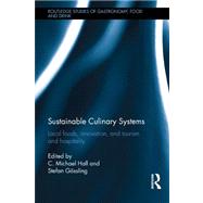 Sustainable Culinary Systems : Local Foods, Innovation, and ..., 9780415533706