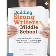 Building Strong Writers in Middle School : Classroom-Ready A..., 9781575423708