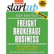 Start Your Own Freight Brokerage Business, Third Edition, 9781599183725