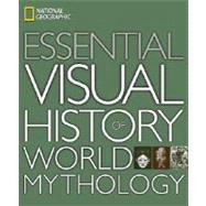 National Geographic Essential Visual History of World Mythol..., 9781426203732