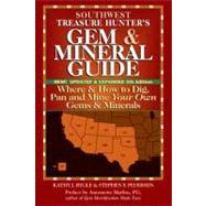 Southwest Treasure Hunter's Gem and Mineral Guide, 5th Editi..., 9780943763750