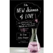 The New Science of Love: How Understanding Your Brain's Wiri..., 9781402253751