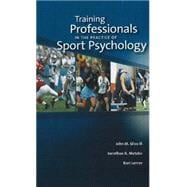 Training Professionals in the Practice of Sport Psychology, 9781885693761