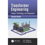 Transformer Engineering: Design, Technology, and Diagnostics..., 9781439853771