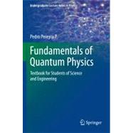 Fundamentals of Quantum Physics : Textbook for Students of S..., 9783642293771