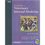 Textbook of Veterinary Internal Medicine : 2-Volume Set with..., 9781416053774