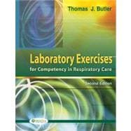 Laboratory Exercises for Competency in Respiratory Care,9780803613782 Laboratory Exercises for Competency in Respiratory Care,9780803613782