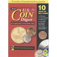 U.S. Coin Digest 2010: The Complete Guide to Current Market ..., 9781440203787