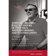 Athwart History: Half a Century of Polemics, Animadversions,..., 9781594033797