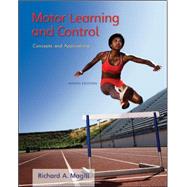 Motor Learning and Control : Concepts and Applications, 9780073523804