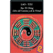 Tao Te Ching: Libro del camino y de la virtud / Book of Path..., 9788489163805