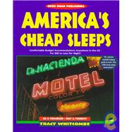 America's Cheap Sleeps : No-Frills, Budget Accommodations fo..., 9781883323813