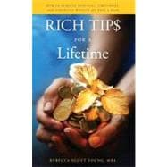 Rich Tips for a Lifetime : How to Achieve Spiritual, Emotion..., 9781937293819