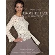 Crochet Lace Innovations : 20 Dazzling Designs in Broomstick..., 9780307463821