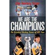 We Are the Champions: The Greatest Hockey Teams of All Time, 9780981393827