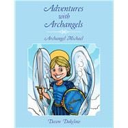 ISBN 9781504353830 product image for Adventures with Archangels | upcitemdb.com