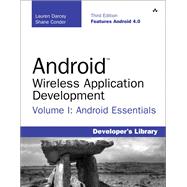Android Wireless Application Development Volume I : Android ..., 9780321813831