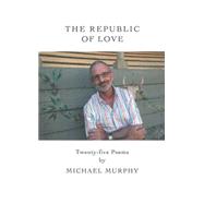 The Republic of Love,9781907593833 The Republic of Love,9781907593833