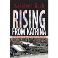 Rising from Katrina : How My Mississippi Hometown Lost It Al..., 9780895873835