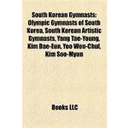 South Korean Gymnasts : Olympic Gymnasts of South Korea, Sou..., 9781157943839