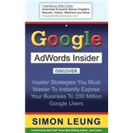 Google Adwords Insider : Insider Strategies You Must Master ..., 9781600373848