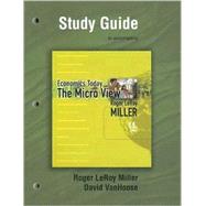 STUDY GUIDE ECONOMICS TODAY: THE MICRO VIEW PLUS MYECONLAB PLUS EBOOK 1-SEMESTER STUDENT ACCESS KIT, 14/e,9780321443861 STUDY GUIDE ECONOMICS TODAY: THE MICRO VIEW PLUS MYECONLAB PLUS EBOOK 1-SEMESTER STUDENT ACCESS KIT, 14/e,9780321443861