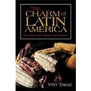 The Charm of Latin America: Economic and Cultural Impression..., 9781440183867