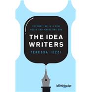 The Idea Writers Copywriting in a New Media and Marketing Er..., 9780230613881