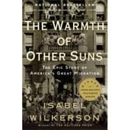 Warmth of Other Suns : The Epic Story of America's Great Mig..., 9780679763888