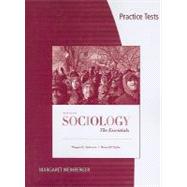 Practice Tests for Andersen/Taylor's Sociology: The Essentials,9780495903895 Practice Tests for Andersen/Taylor's Sociology: The Essentials,9780495903895