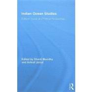 Indian Ocean Studies: Cultural, Social, and Political Perspe..., 9780415803908