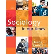 Sociology In Our Times,9780495813910 Sociology In Our Times,9780495813910