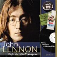 John Lennon: Life is What Happens: Music, Memories, and Memo..., 9781440213915