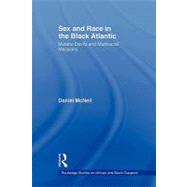 Sex and Race in the Black Atlantic : Mulatto Devils and Mult..., 9780415893916