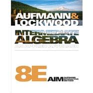 Student Solutions Manual for Aufmann/Lockwood's Intermediate Algebra, 8th,9780538493925 Student Solutions Manual for Aufmann/Lockwood's Intermediate Algebra, 8th,9780538493925