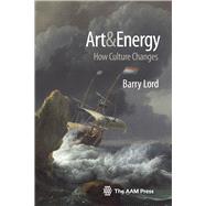 Art and Energy: How Culture Changes,9781933253930 Art and Energy: How Culture Changes,9781933253930